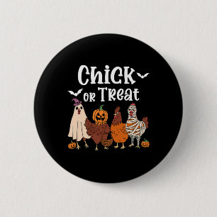 Chick Or Treat Funny Spooky Chicken Halloween Wome 2 Inch Round Button