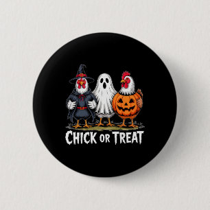 Chick Or Treat Spooky Witch Ghost Pumpkin Chicken 2 Inch Round Button