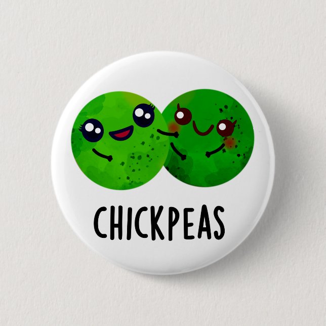 Chick Peas Funny Girl Pea Pun  2 Inch Round Button (Front)
