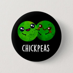 Chick Peas Funny Girl Pea Pun Dark BG 2 Inch Round Button