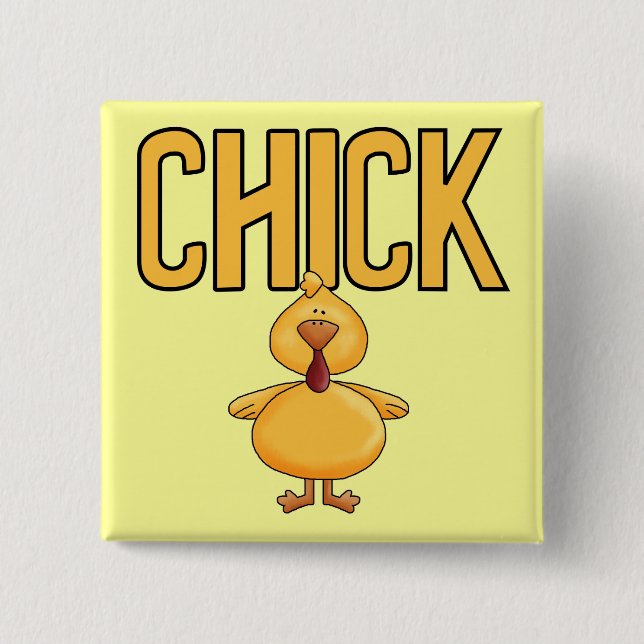 Chick T-shirts and Gifts 2 Inch Square Button (Front)