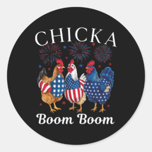 Chicka Boom Boom Funny Patriotic Chicken 4th Of Ju Classic Round Sticker