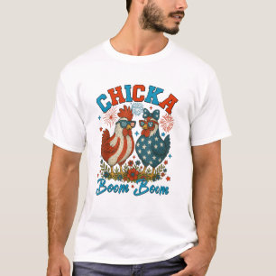 Chicka Boom Boom Patriotic Chicken 4th of July T-Shirt
