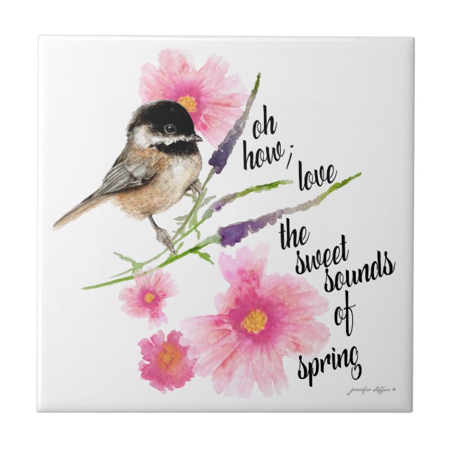 Chickadee Black Capped Watercolor Spring Saying Tile (Front)
