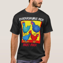 Chickasaurus Rex ! T-shirt (noir)