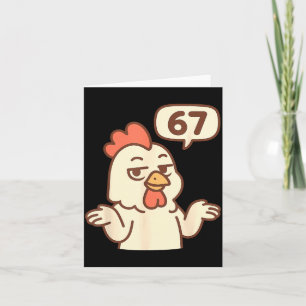 Chicken 67 Meme Six Seven Funny Gen Alpha Card