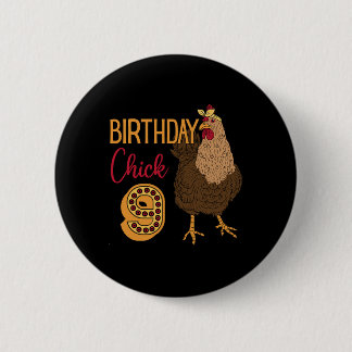 Chicken 9th Birthday Chick Cluck Rn Party Farm Rny 2 Inch Round Button