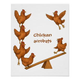 Chicken acrobats poster