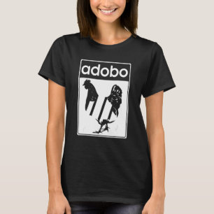 Chicken Adobo   Filipino Food Philippines Adobo Ch T-Shirt