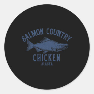 Chicken Alaska Salmon Country Coastal Nature Desig Classic Round Sticker