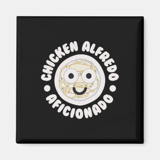 Chicken Alfredo Aficionado - Italian Chicken Alfre Magnet