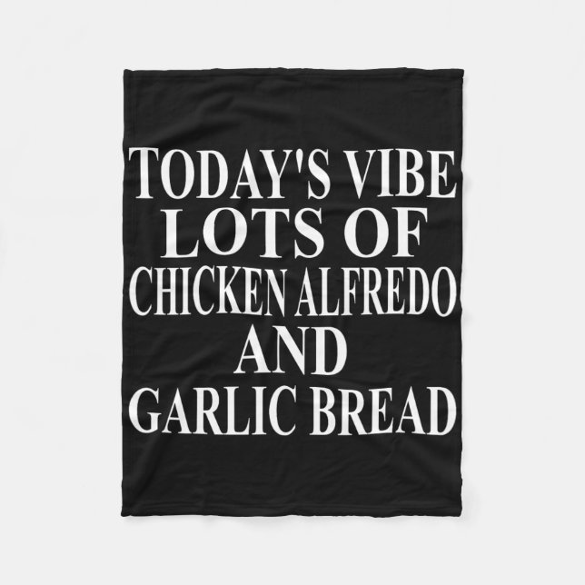 Chicken Alfredo Apparel Great Funny Garlic Bread D Fleece Blanket (Front)
