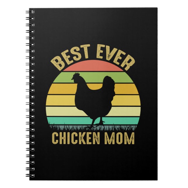Chicken Art Best Ever Chicken Mom Notebook (Front)