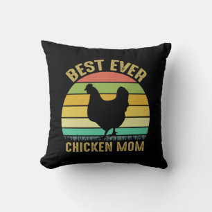 Chicken Art Best Ever Chicken Mom Throw Pillow