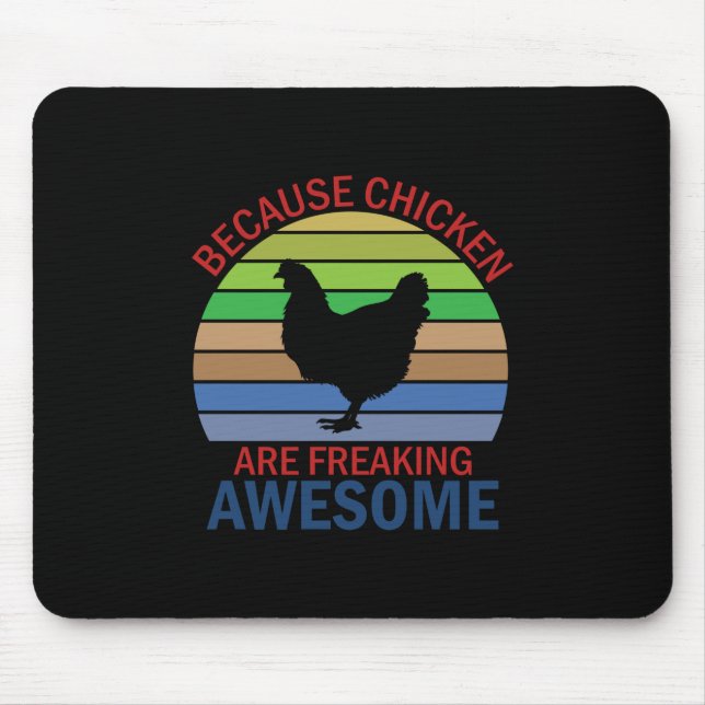 Chicken Art Chicken Are Freaking Awesome Mouse Pad (Front)