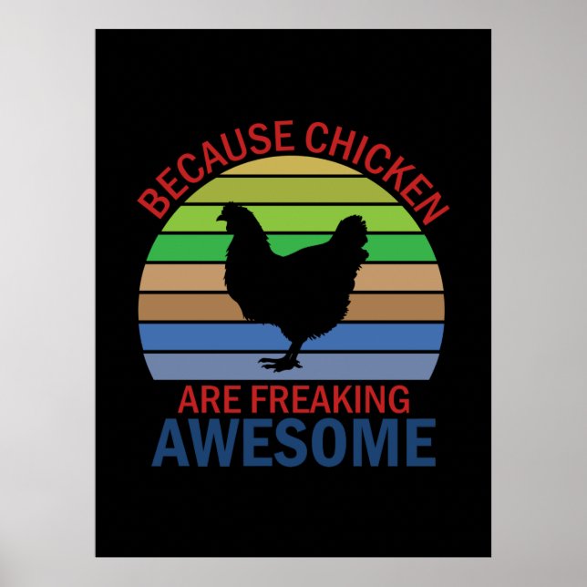 Chicken Art Chicken Are Freaking Awesome Poster (Front)