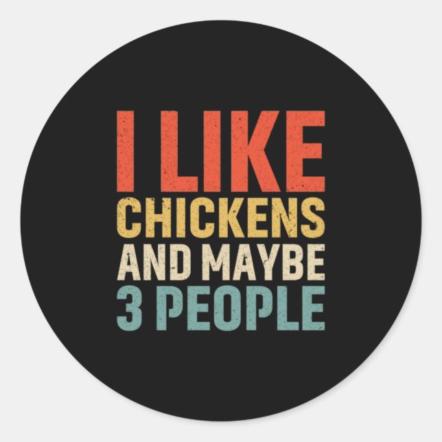 Chicken Art I Like Chickens Classic Round Sticker (Front)