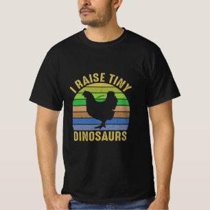 Chicken Art I Raise Tiny Dinosaurs T-Shirt