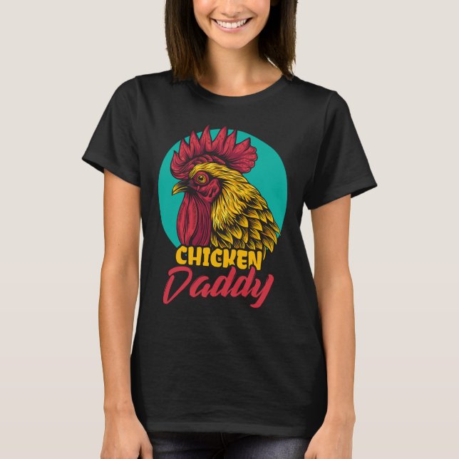 Chicken Butt Chicken Dad Farmer   T-Shirt (Front)