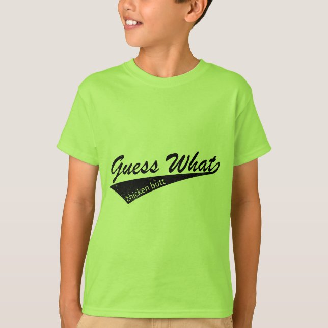 Chicken Butt T-Shirt (Front)