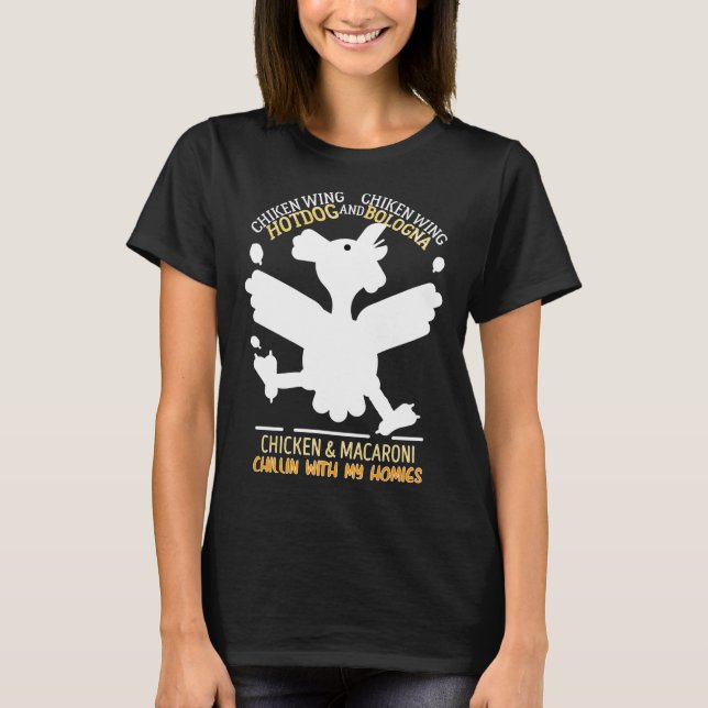 Chicken chillin with m T-Shirt (Front)