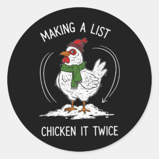 Chicken Christmas Shirt, Making A List Chicken It  Classic Round Sticker