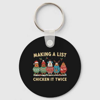 Chicken Christmas Shirt, Making A List Chicken It  Keychain