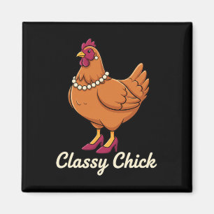 Chicken Cly Chick, I'm That Hen In Pearls  Magnet