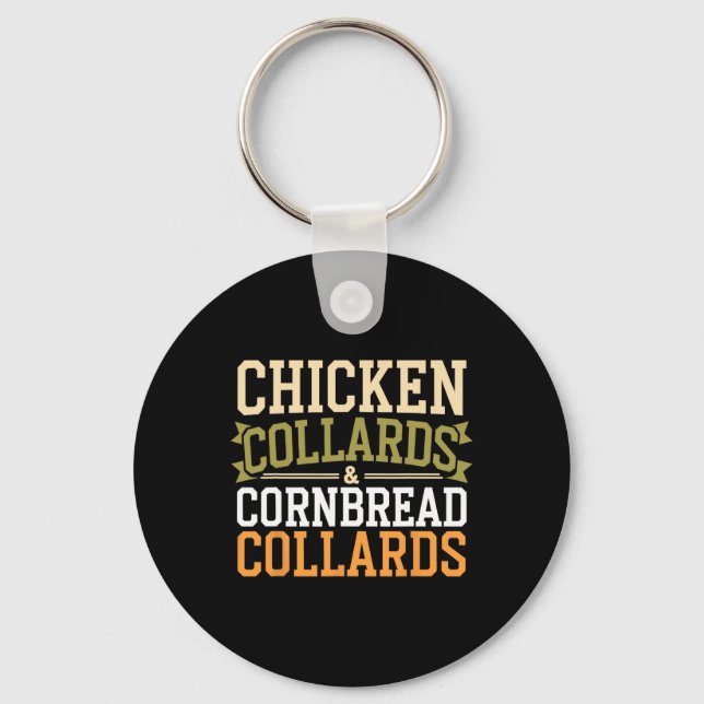Chicken Collards Cornbread And Cobbler _1  Keychain (Front)