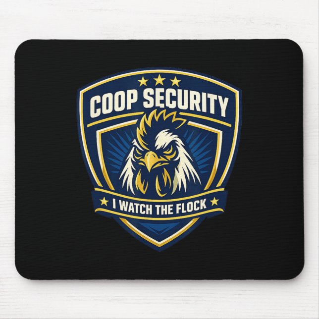 Chicken Coop Security Rooster Dge I Watch The Floc Mouse Pad (Front)