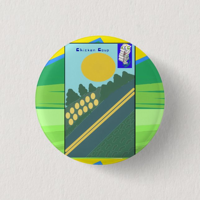 Chicken Coup  1 Inch Round Button (Front)