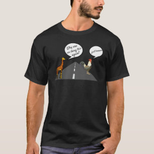Chicken Crossing Road Riddle With Giraffe T-Shirt
