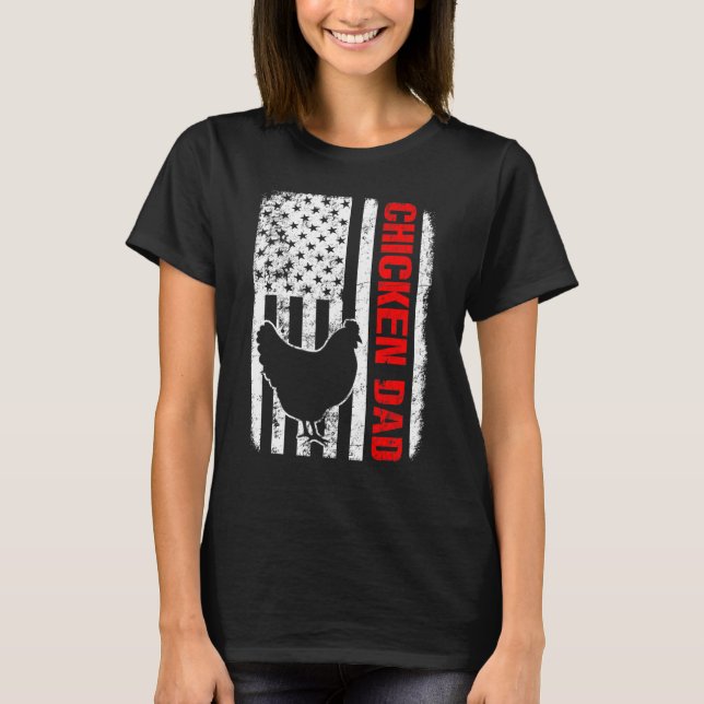 Chicken Dad American Flag T-Shirt (Front)