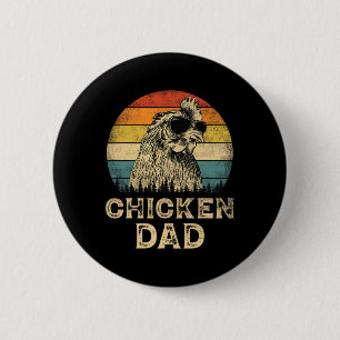 Chicken Dad Chicken Lovers Daddy Father's Day 2 Inch Round Button