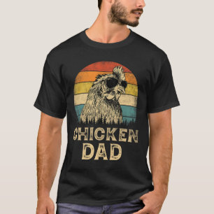 Chicken Dad Chicken Lovers Daddy Father's Day T-Shirt