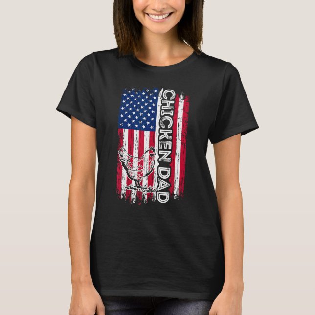 Chicken Dad Shirt American Flag Father's Day Patri (Front)