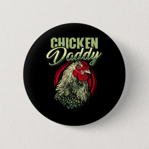 Chicken Daddy Chicken Dad Farmer Poultry Farmer Sm 2 Inch Round Button