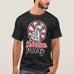 Chicken Daddy Chicken Dad Farmer Poultry Farmer T-Shirt