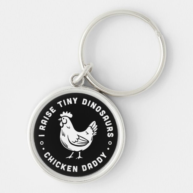 Chicken daddy funny farmer dad quotes keychain (Front)