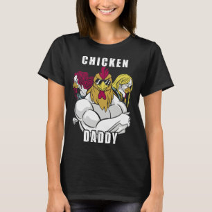 Chicken Daddy Hühner Vater Landwirt Geflügelzüchte T-Shirt