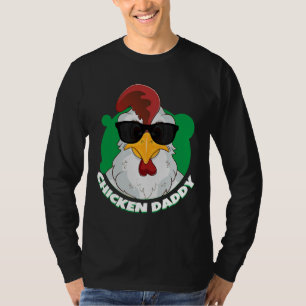 Chicken Daddy Poultry Farmers T-Shirt