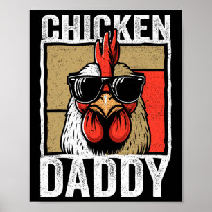 Chicken Daddy Rooster Farmer Funny Fathers Day For Poster