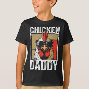 Chicken Daddy Rooster Farmer Funny Fathers Day For T-Shirt