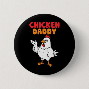 Chicken Daddy Vintage Poultry Farmer Funny Fathers 2 Inch Round Button