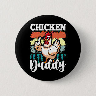 Chicken Daddy Vintage Poultry Farmer Funny Fathers 2 Inch Round Button