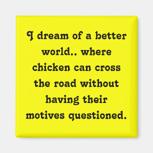 Chicken Dream Magnet