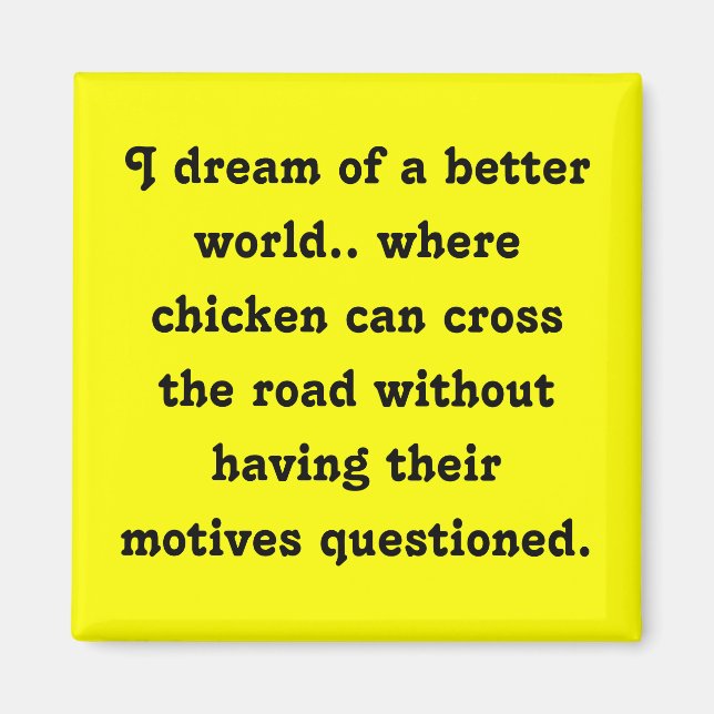 Chicken Dream Magnet (Front)