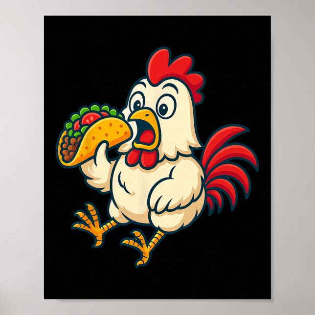 Chicken Eating Taco  Poster (Front)