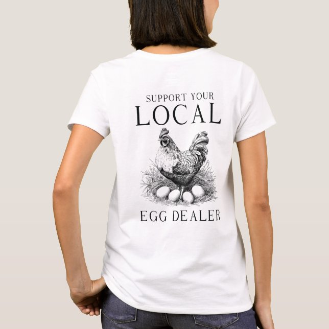 Chicken Egg Dealer T shirt (Back)