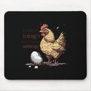 Chicken Egg Philosophy Funny Farm Animal Quote  Mouse Pad